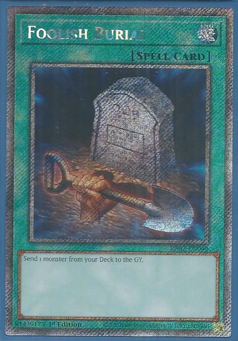 RA02-EN049 Foolish Burial – Platinum Secret Rare