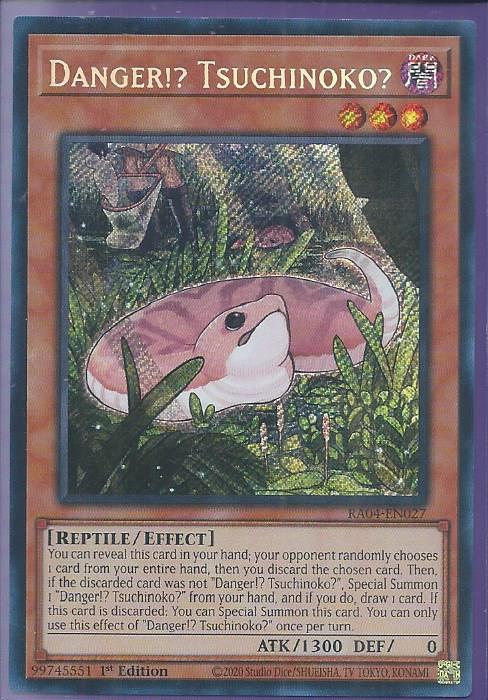 RA04-EN027 Danger Tsuchinoko – Secret Rare