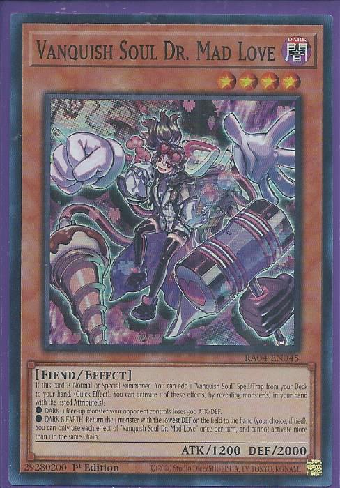 RA04-EN045 - Vanquish Soul Dr. Mad Love - Super Rare 1st Edition