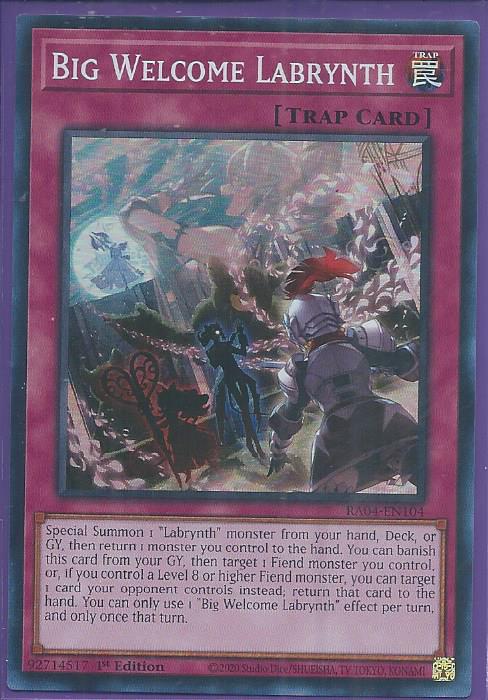 RA04-EN104 - Big Welcome Labrynth - Super Rare 1st Edition