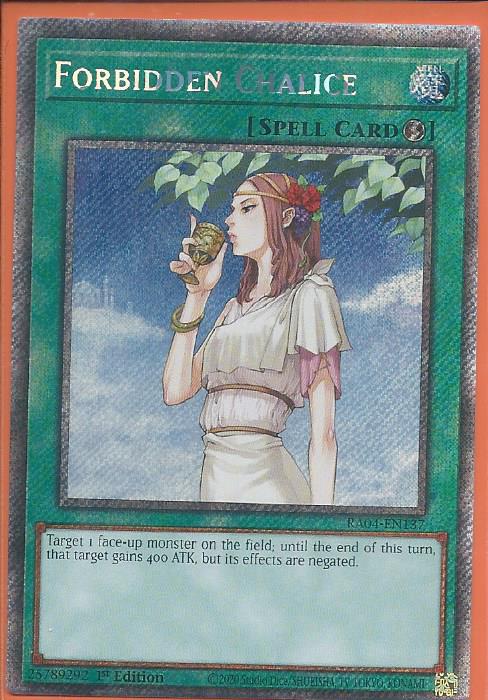 RA04-EN137 Forbidden Chalice – Platinum Secret Rare